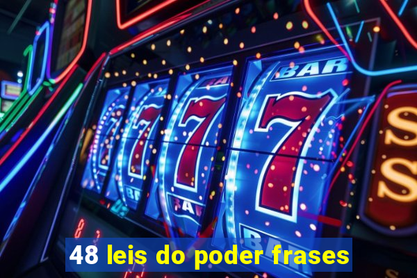 48 leis do poder frases